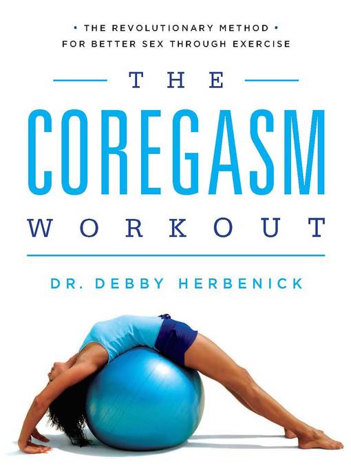 Title details for The Coregasm Workout by Debby Herbenick - Available